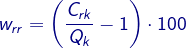 \dpi{120} {\color{DarkBlue} w_{rr}=\left ( \frac{C_{rk}}{Q_{k}}-1 \right )\cdot 100}